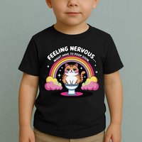 Saying Feeling Nervous Might Have To Poop Soon Cat Funny Toddler T-Shirt