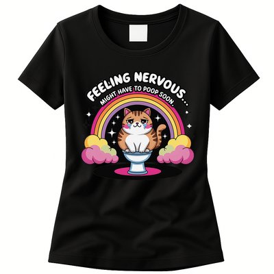 Saying Feeling Nervous Might Have To Poop Soon Cat Funny Womens T-Shirt