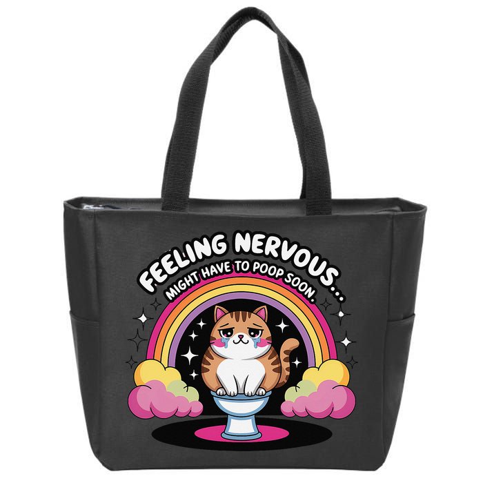 Saying Feeling Nervous Might Have To Poop Soon Cat Funny Zip Tote Bag