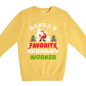 SantaS Favorite Nursery Worker Funny Christmas Gift Great Gift Premium Crewneck Sweatshirt