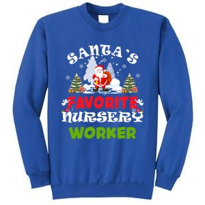 SantaS Favorite Nursery Worker Funny Christmas Gift Great Gift Sweatshirt