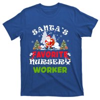 SantaS Favorite Nursery Worker Funny Christmas Gift Great Gift T-Shirt