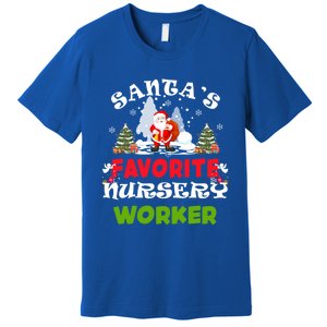 SantaS Favorite Nursery Worker Funny Christmas Gift Great Gift Premium T-Shirt