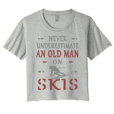 Skier Funny Never Underestimate An Old On Skis Great Gift Women's Crop Top Tee