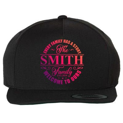 Smith Family Name Every Family Has A Story The Smith Family Gift Wool Snapback Cap