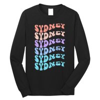 Sydney First Name I Love Sydney Vintage Groovy Birthday Long Sleeve Shirt