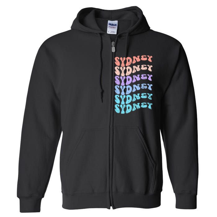 Sydney First Name I Love Sydney Vintage Groovy Birthday Full Zip Hoodie