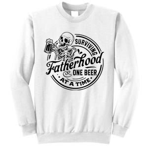 Surviving Fatherhood One Beer At A Time Fathers Day Funny Dad Be Sweatshirt