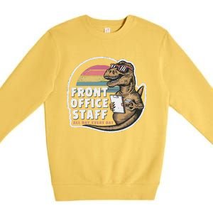 School Front Office Staff All Day Secretary Admin Dinosaur Premium Crewneck Sweatshirt