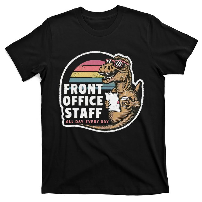 School Front Office Staff All Day Secretary Admin Dinosaur T-Shirt