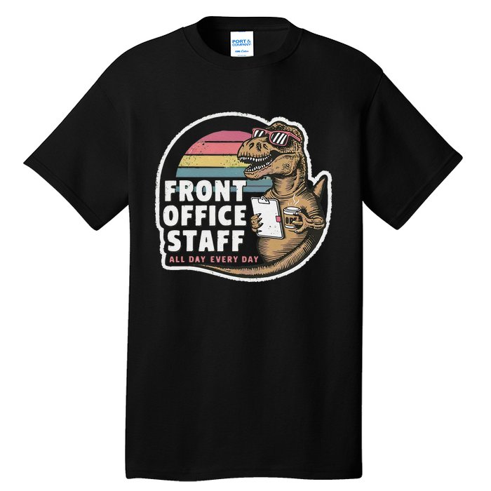 School Front Office Staff All Day Secretary Admin Dinosaur Tall T-Shirt