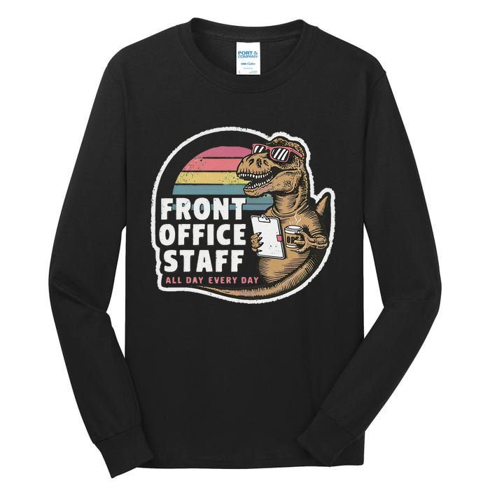 School Front Office Staff All Day Secretary Admin Dinosaur Tall Long Sleeve T-Shirt