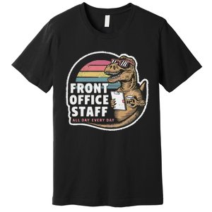 School Front Office Staff All Day Secretary Admin Dinosaur Premium T-Shirt