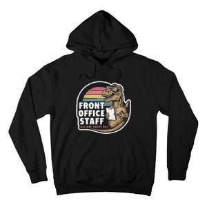 School Front Office Staff All Day Secretary Admin Dinosaur Tall Hoodie