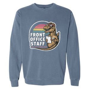 School Front Office Staff All Day Secretary Admin Dinosaur Garment-Dyed Sweatshirt