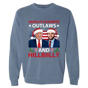 Santa’S Favorite Outlaws And Hillbiilly Trump Vance Christmas Funny Gift Garment-Dyed Sweatshirt