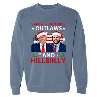 Santa’S Favorite Outlaws & Hillbiilly Trump Vance Christmas Garment-Dyed Sweatshirt