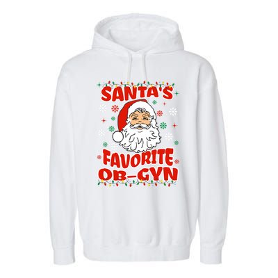 SantaS Favorite Obgyn Christmas Pregnancy Doctor Pajama Swea Garment-Dyed Fleece Hoodie