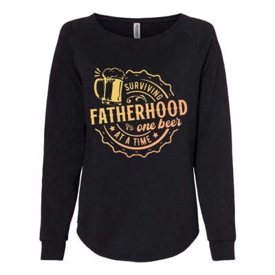 Surviving Fatherhood One Beer At A Time Womens California Wash Sweatshirt