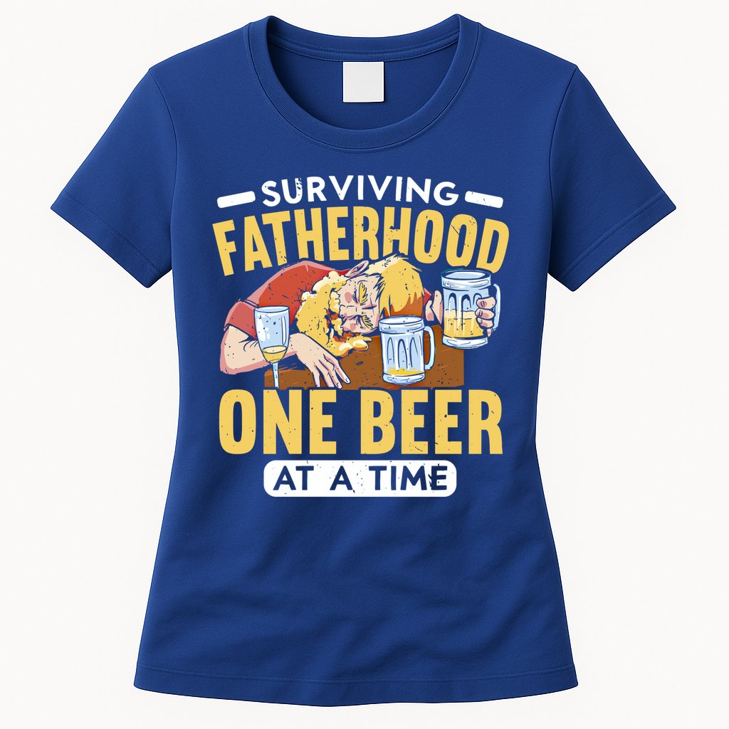 Surviving Fatherhood One Beer At A Time Alcoholic Daddy Gift Womens T-Shirt