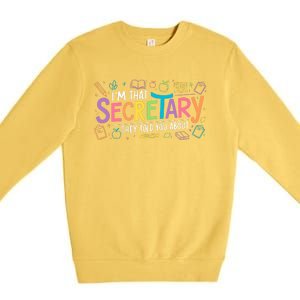 School Front Office Staff IM That Secretary They Told You Premium Crewneck Sweatshirt