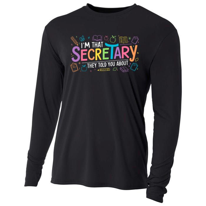 School Front Office Staff IM That Secretary They Told You Cooling Performance Long Sleeve Crew