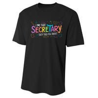 School Front Office Staff IM That Secretary They Told You Performance Sprint T-Shirt