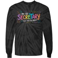 School Front Office Staff IM That Secretary They Told You Tie-Dye Long Sleeve Shirt