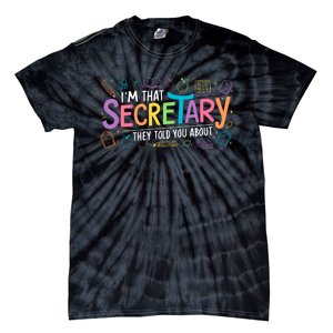 School Front Office Staff IM That Secretary They Told You Tie-Dye T-Shirt