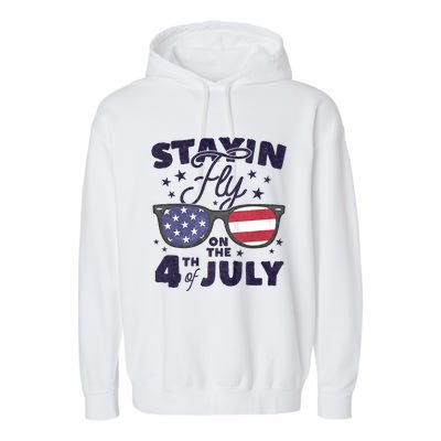 Staying Fly On The 4th Of July Sunglasses Patriotic Garment-Dyed Fleece Hoodie