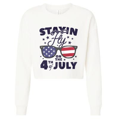 Staying Fly On The 4th Of July Sunglasses Patriotic Cropped Pullover Crew