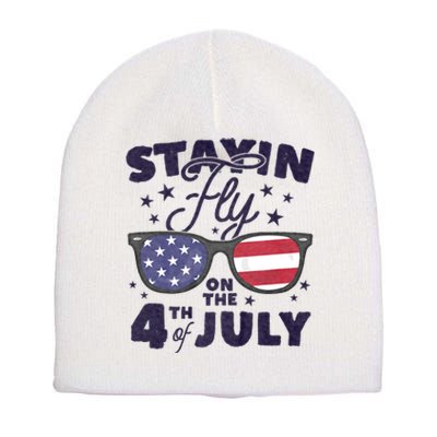 Staying Fly On The 4th Of July Sunglasses Patriotic Short Acrylic Beanie