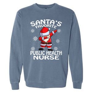 Santas Favorite Public Health Nurse Christmas Cute Gift Garment-Dyed Sweatshirt