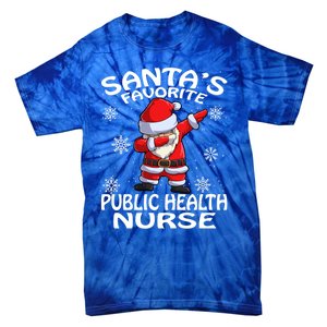 Santas Favorite Public Health Nurse Christmas Cute Gift Tie-Dye T-Shirt