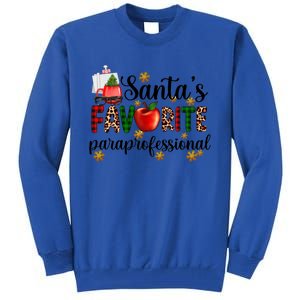 SantaS Favorite Para Christmas Paraprofessional Teacher Gift Tall Sweatshirt