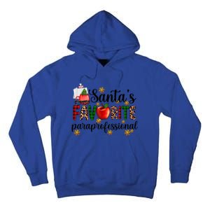 SantaS Favorite Para Christmas Paraprofessional Teacher Gift Tall Hoodie