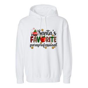 SantaS Favorite Para Christmas Paraprofessional Teacher Gift Garment-Dyed Fleece Hoodie