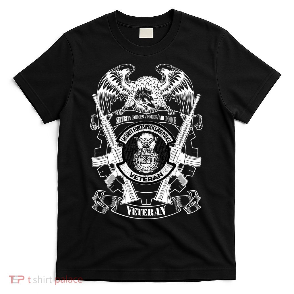 Security Forces Police Air Police Veteran T-Shirt