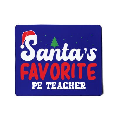 SantaS Favorite Pe Teacher Christmas Pajamas Gift Mousepad