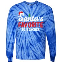 SantaS Favorite Pe Teacher Christmas Pajamas Gift Tie-Dye Long Sleeve Shirt