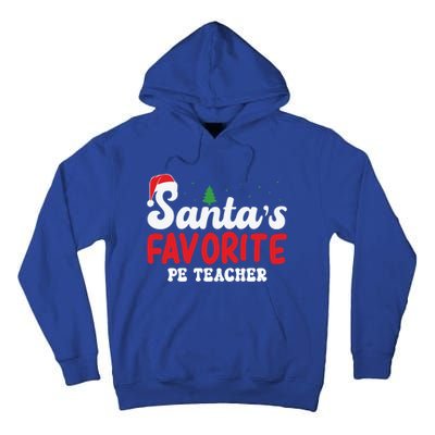 SantaS Favorite Pe Teacher Christmas Pajamas Gift Tall Hoodie