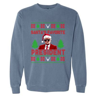 SantaS Favorite President Funny President Trump Ugly Gift Garment-Dyed Sweatshirt