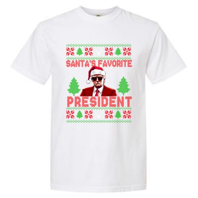 SantaS Favorite President Funny President Trump Ugly Gift Garment-Dyed Heavyweight T-Shirt