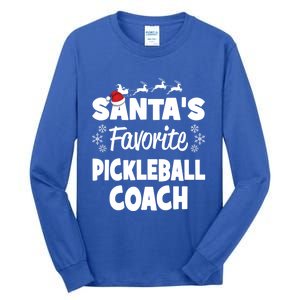 SantaS Favorite Pickleball Coach Funny Christmas Matching Gift Tall Long Sleeve T-Shirt