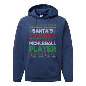 SantaS Favorite Pickleball Player Ugly Christmas Cute Gift Performance Fleece Hoodie