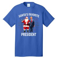 SantaS Favorite President Funny Trump Meaningful Gift Tall T-Shirt