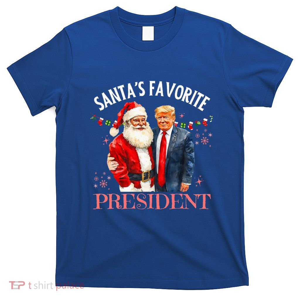 SantaS Favorite President Christmas Trump 47th T-Shirt