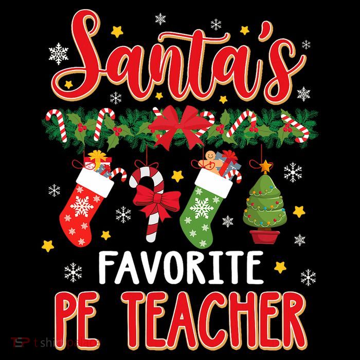 SantaS Favorite Pe Teacher Santa Hat Xmas Tall T-Shirt