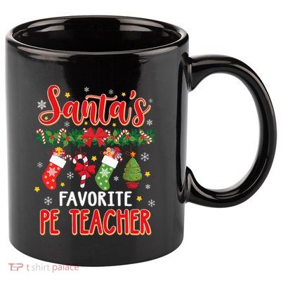 SantaS Favorite Pe Teacher Santa Hat Xmas 11oz C Handle Ceramic Mug