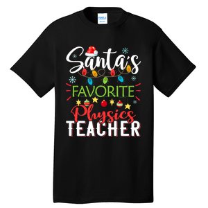 SantaS Favorite Physics Teacher Xmas Light Hat Christmas Tall T-Shirt